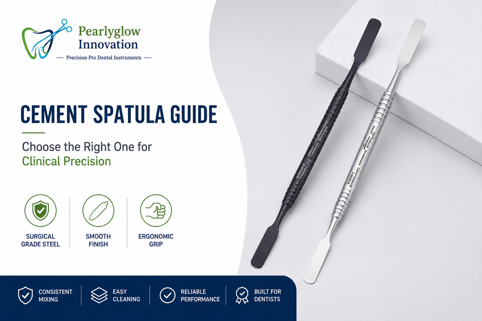 Cement Spatula Guide for Clinical Precision | PearlyGlow.